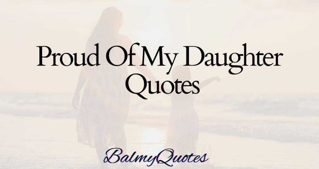 proud of my daughter quotes