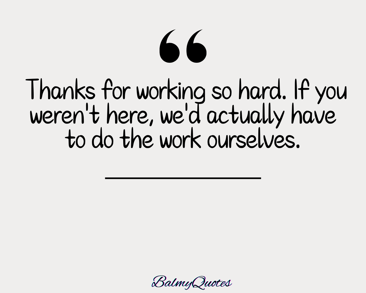 FUNNY QUOTES ON EMPLOYEE APPRECIATION 1
