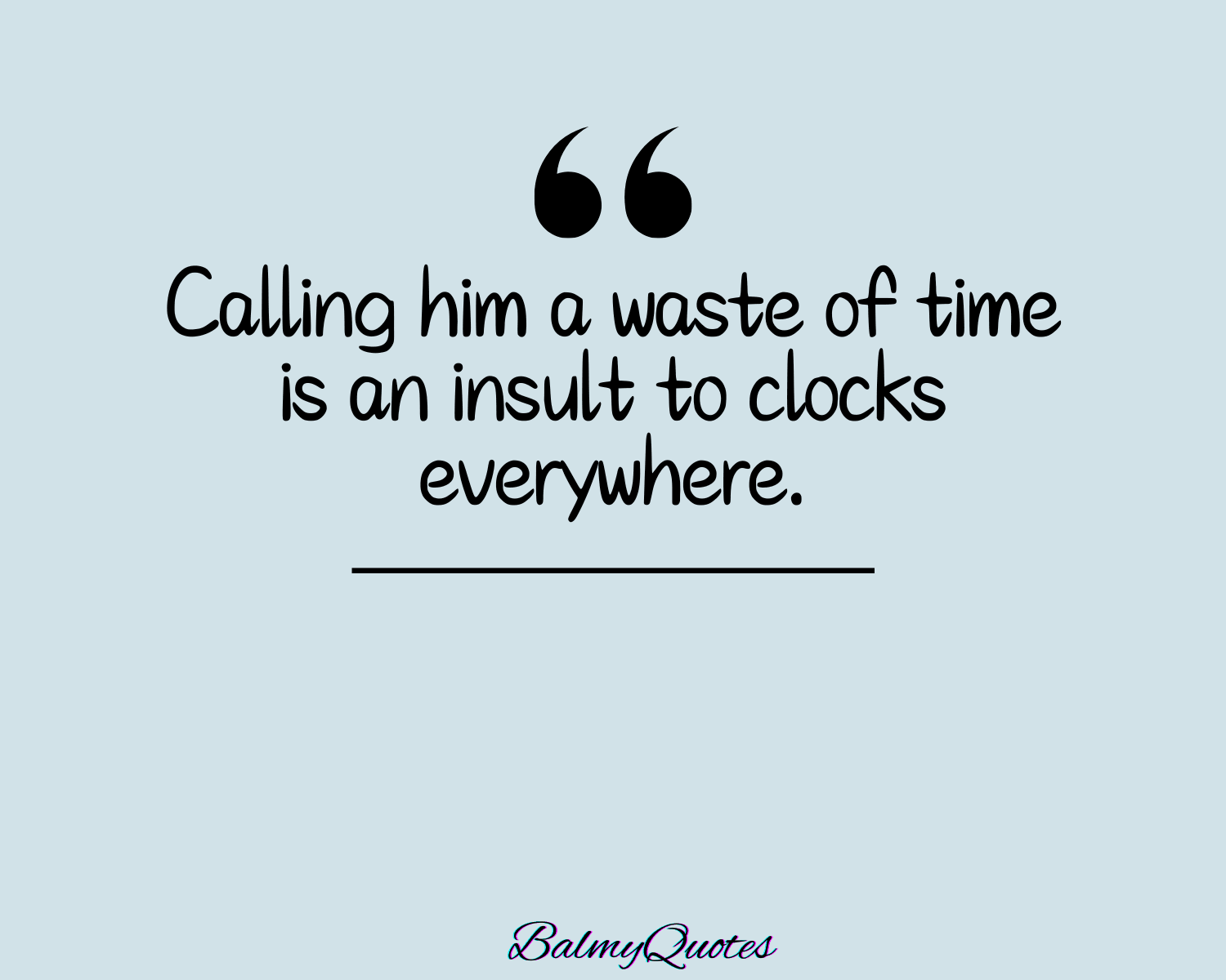 HE IS NOT WORth IT QUOTES 6