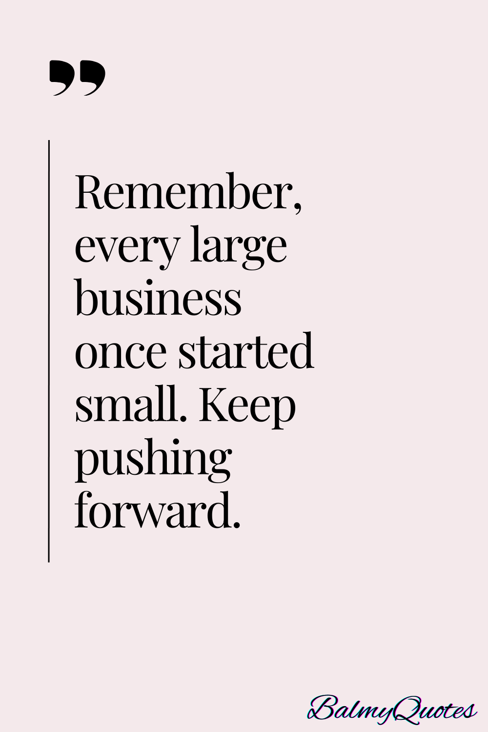 MOTIVATIONAL QUOTES ON SMALL BUSINESS - 3