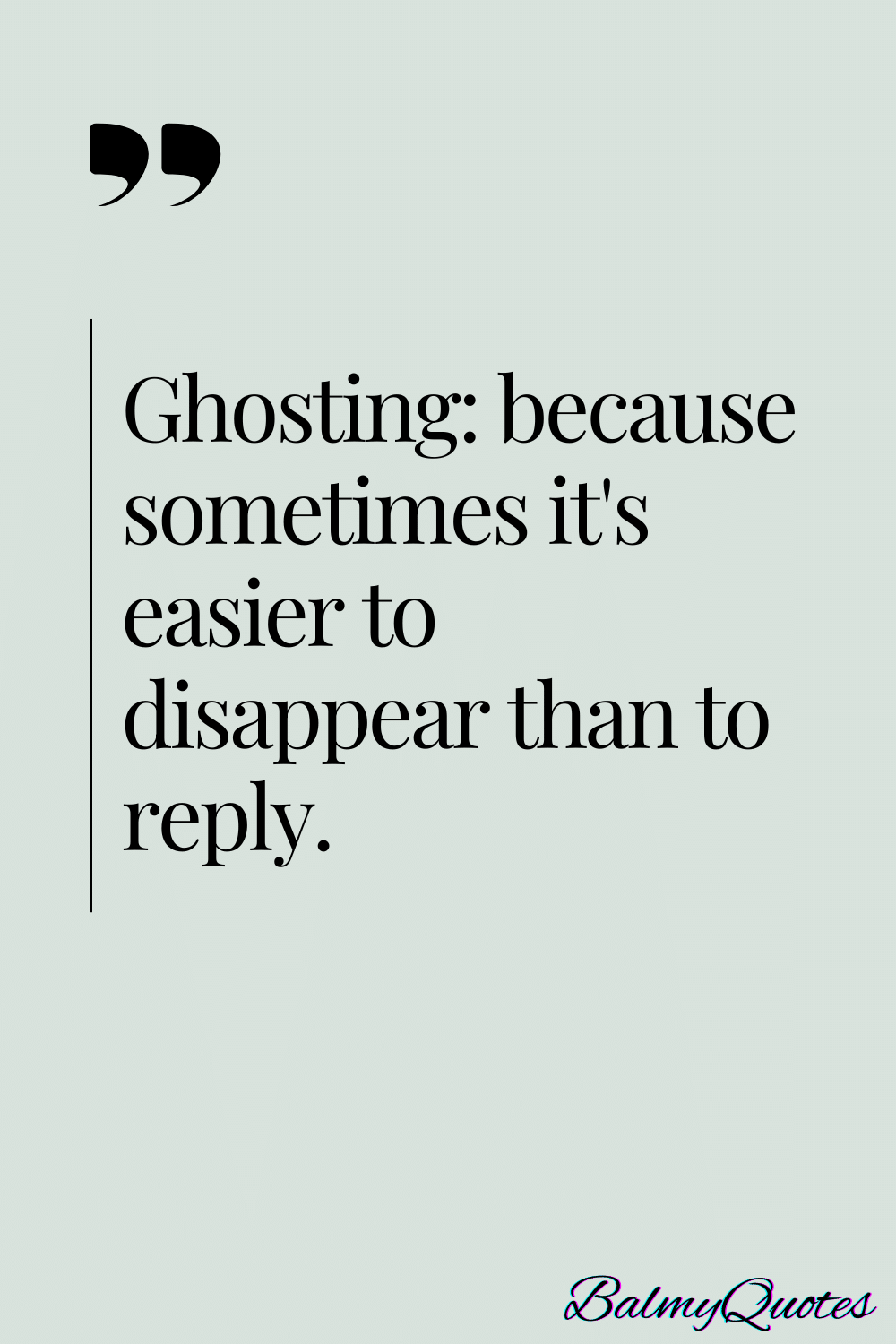 QUOTES ON GHOSTING 9
