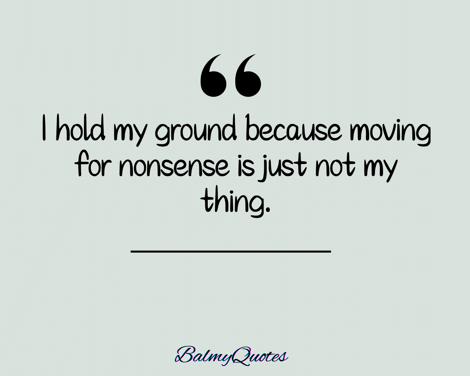 _Standing up for yourself funny quotes 4