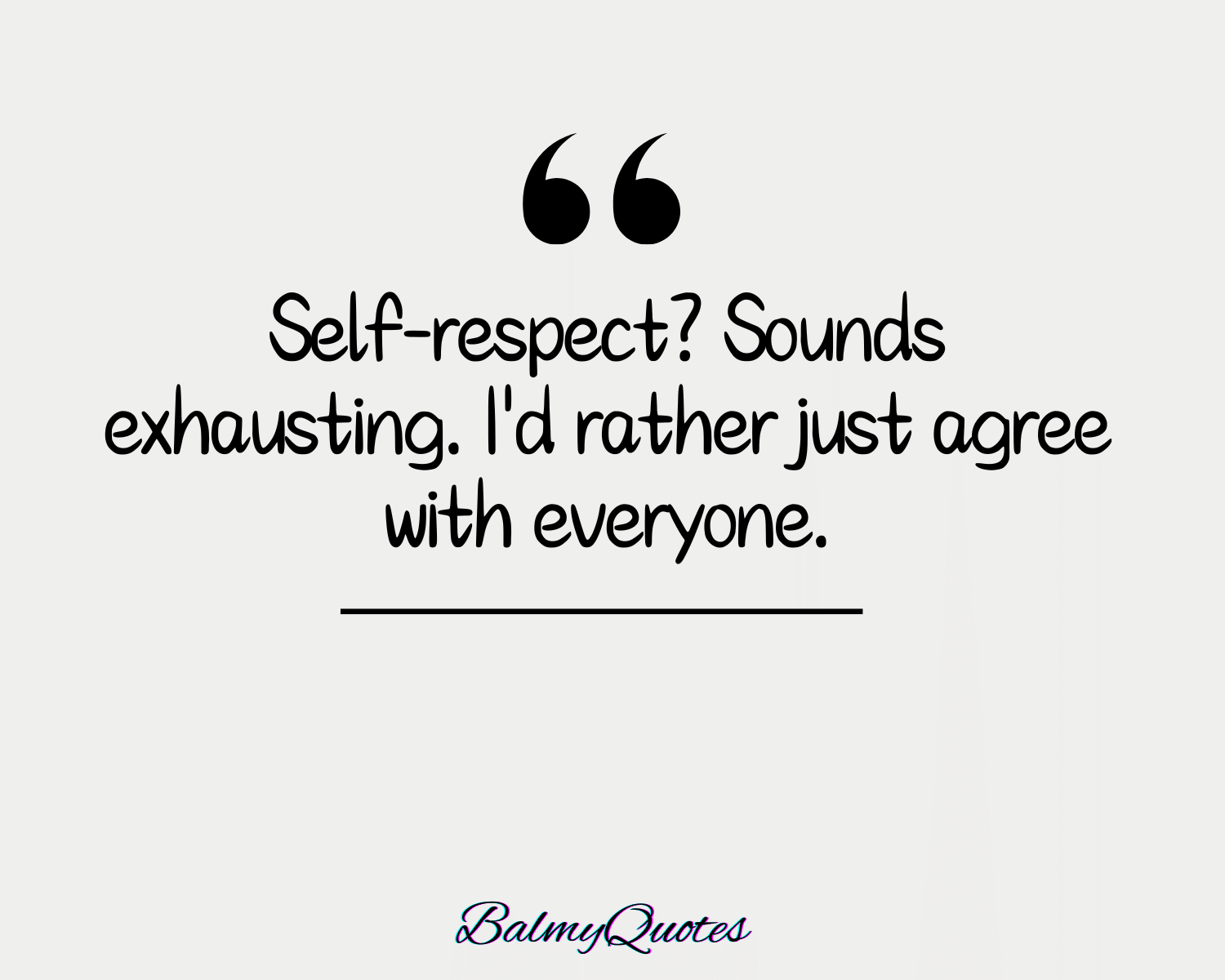 _Standing up for yourself sarcastic quotes 2