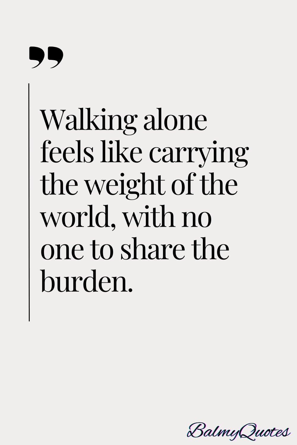 WALKING ALONE QUOTES 2