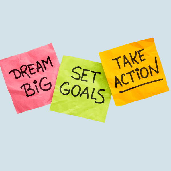 DREAM BRING SET GOALS