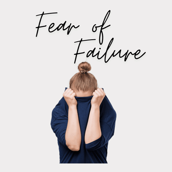 fear of failure