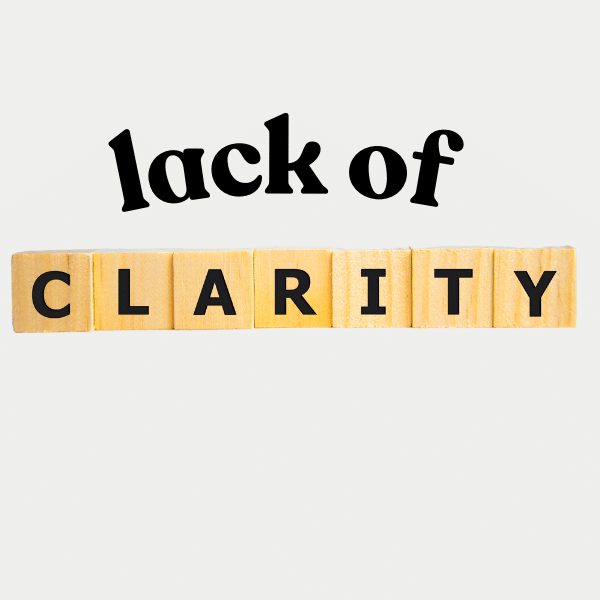 lack of clarity