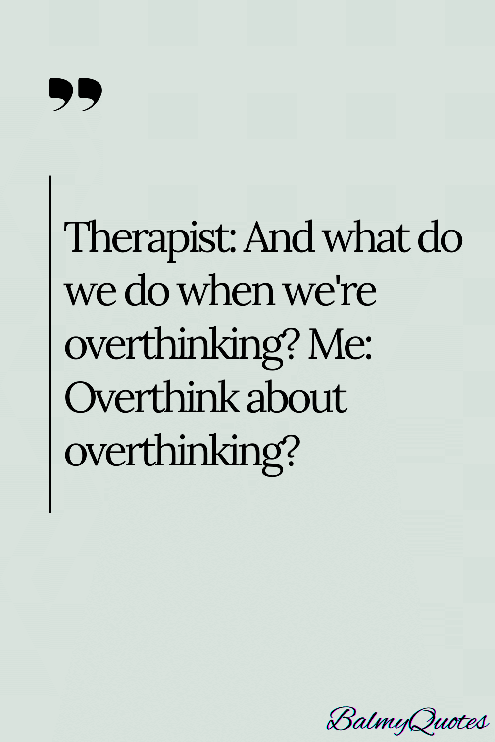 OVERTHINKING QUOTE - 10