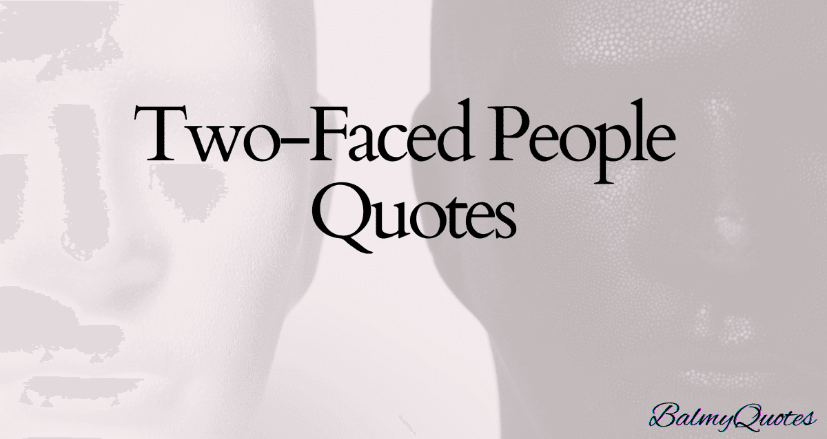 two faced people quotes