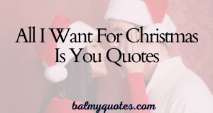 ALL I WANT FOR CHRISTMAS IS YOU QUOTES