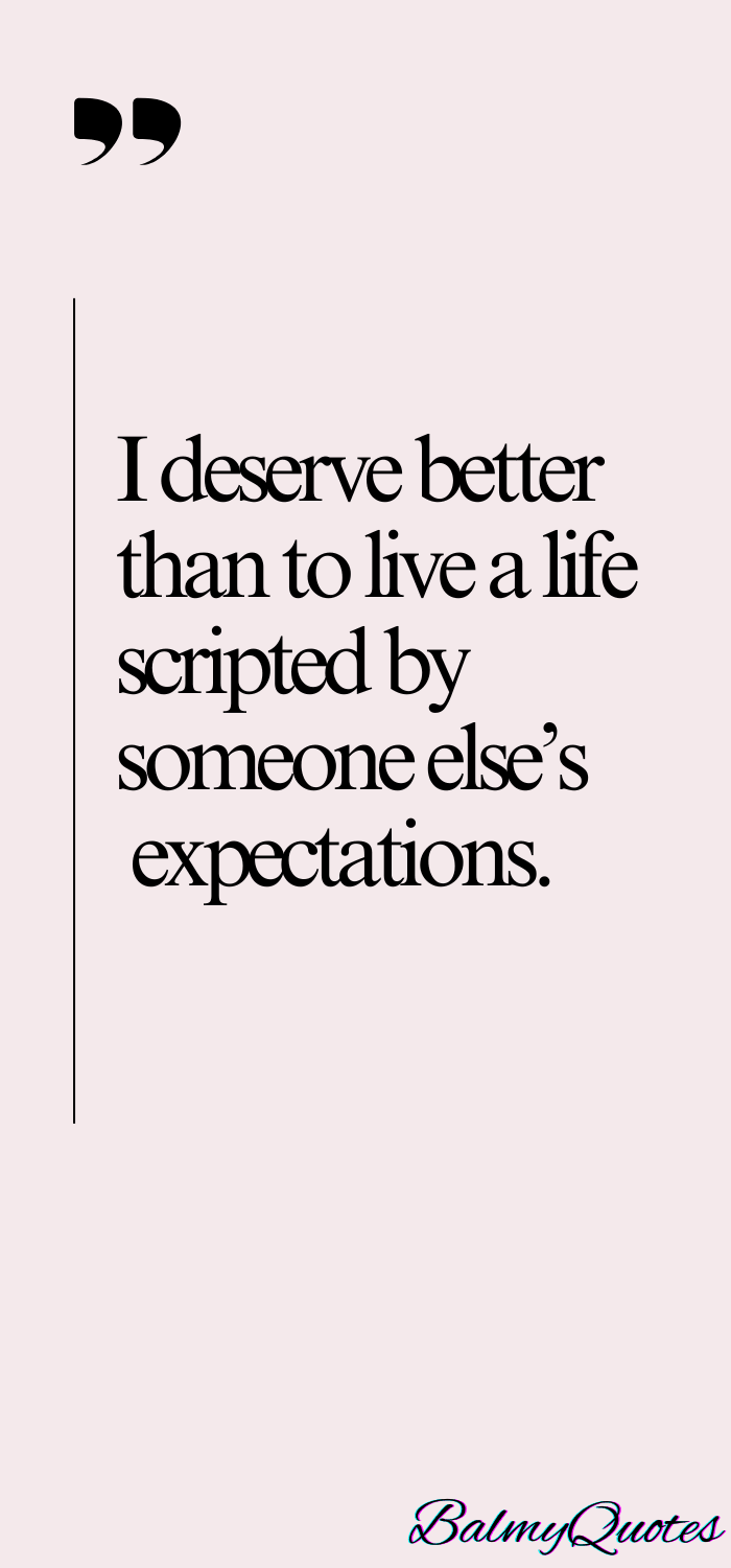 You deserve better quotes 12