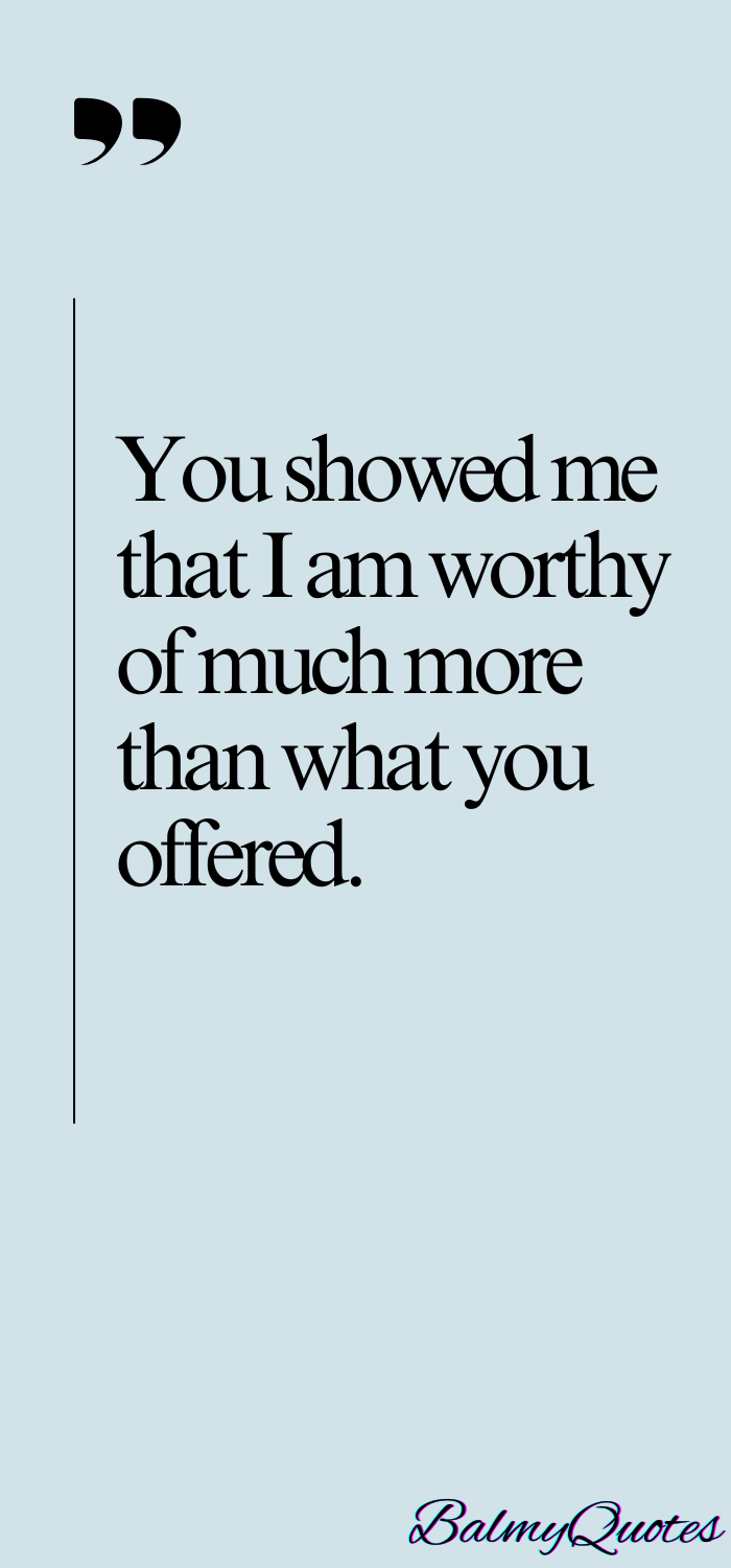 You deserve better quotes 13