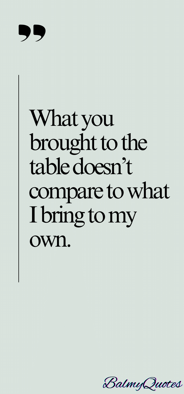 You deserve better quotes 9