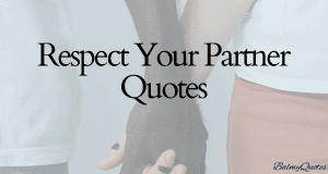 respect your partner quotes
