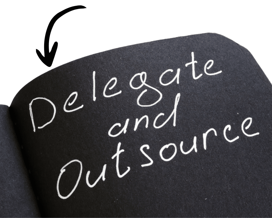 delegate and outsource