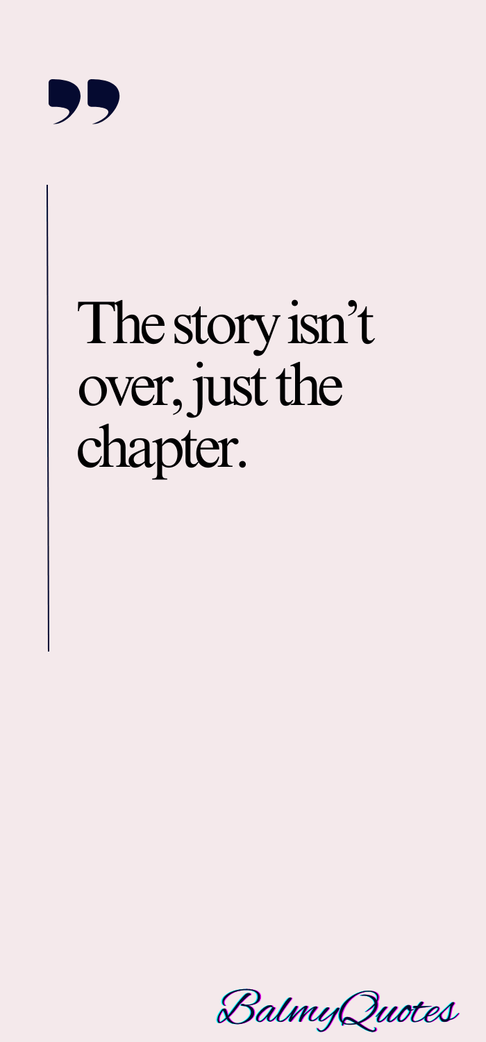 END OF A CHAPTER SHORT QUOTES