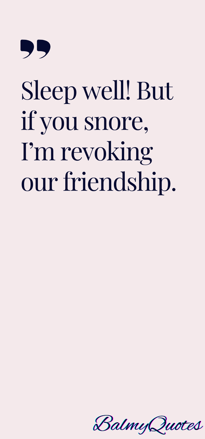 FUNNY GOODNIGHT QUOTES FOR FRIEND-3