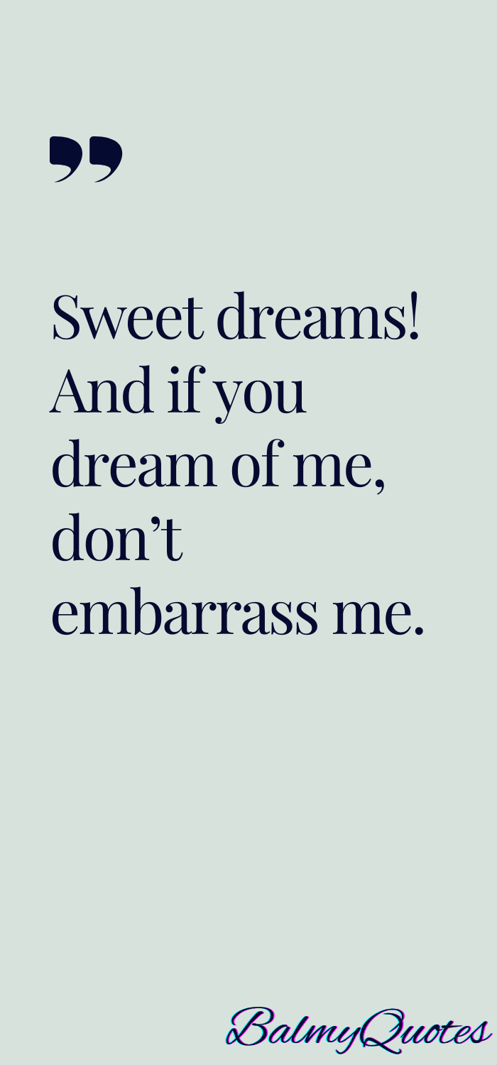 FUNNY GOODNIGHT QUOTES FOR FRIEND-4