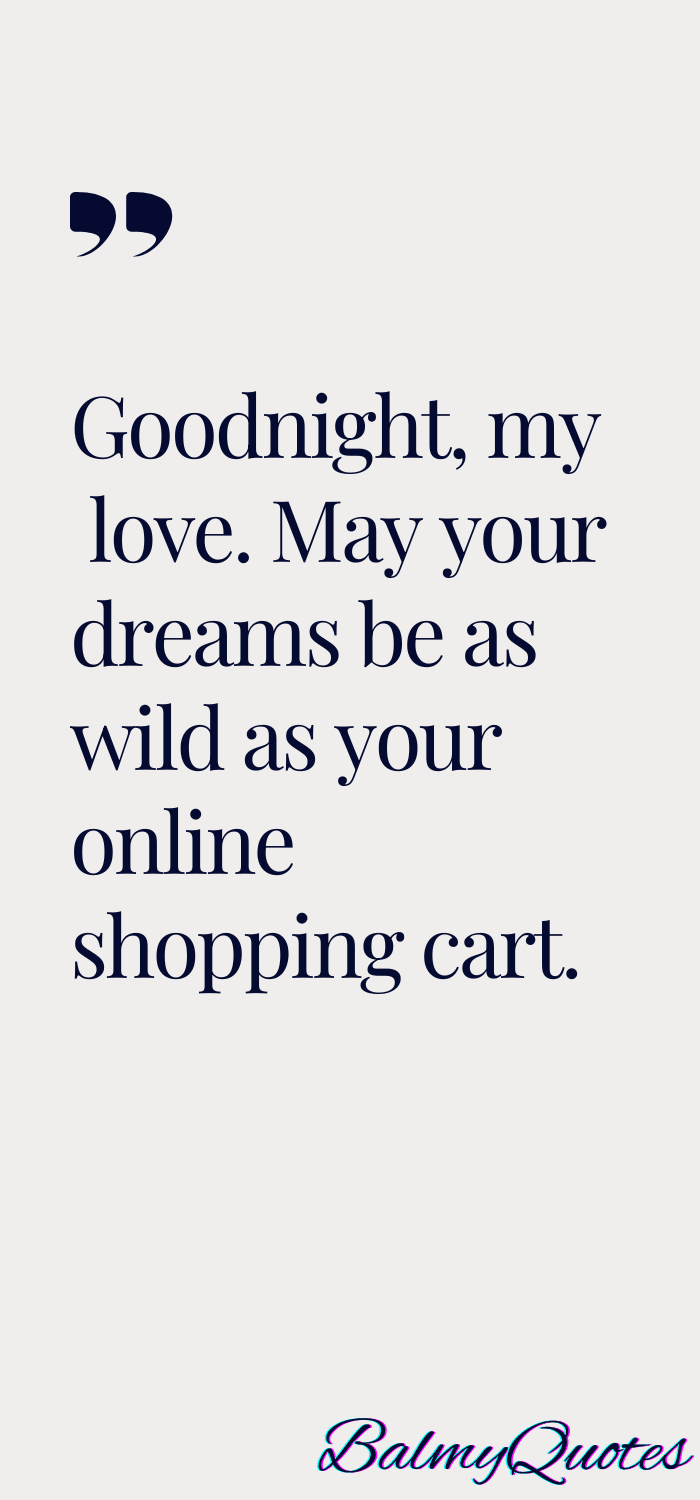 FUNNY GOODNIGHT QUOTES FOR HER__