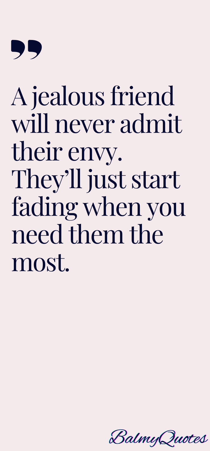 JEALOUSY QUOTES FRIENDSHIP 5
