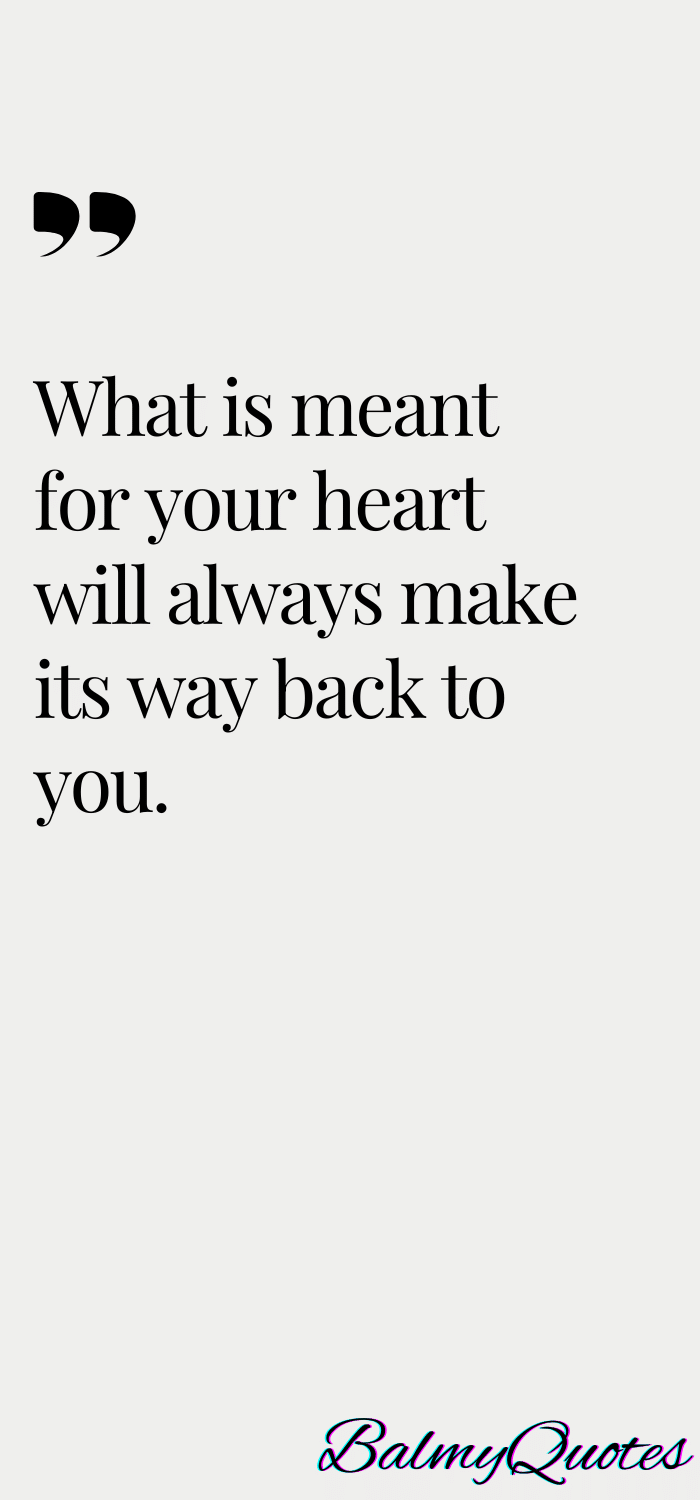 MEANT TO BE QUOTES ..