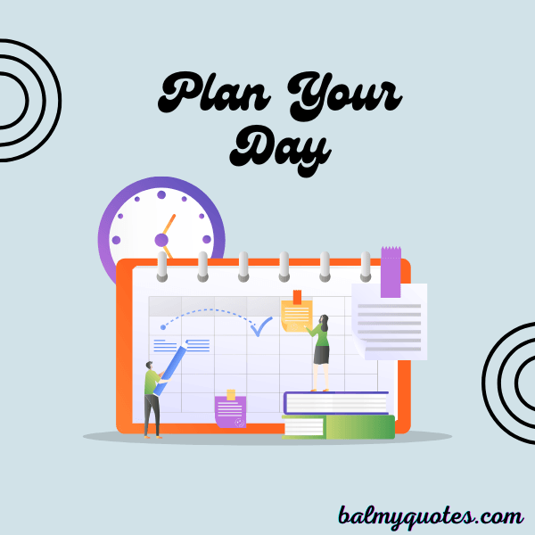 PLAN YOUR DAY