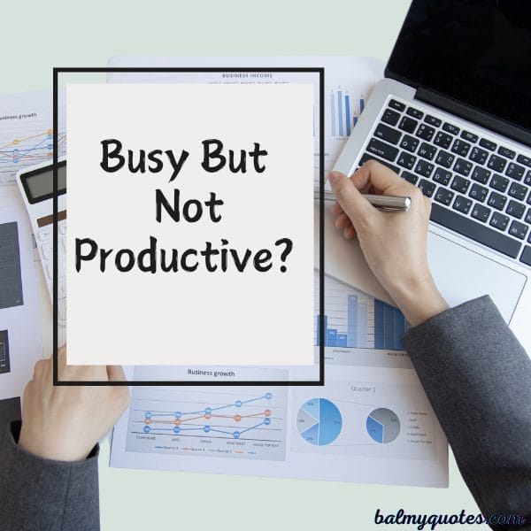 working hard but not getting enough done