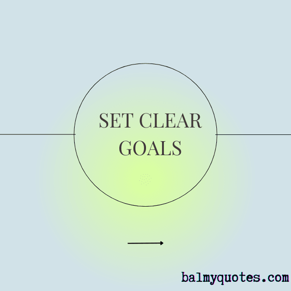 set clear goals