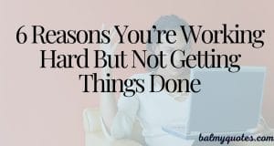 working hard but not getting things done