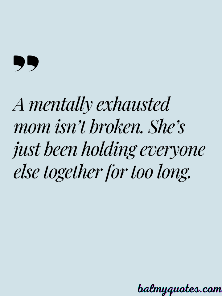 mentally exhausted mom quotes