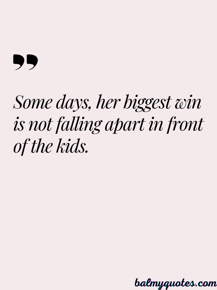 mentally exhausted mom quotes 6