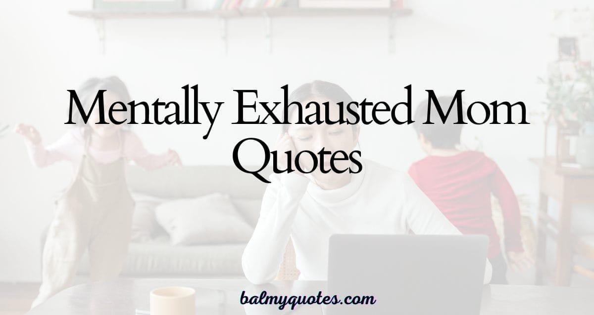 mentally exhausted mom quotes