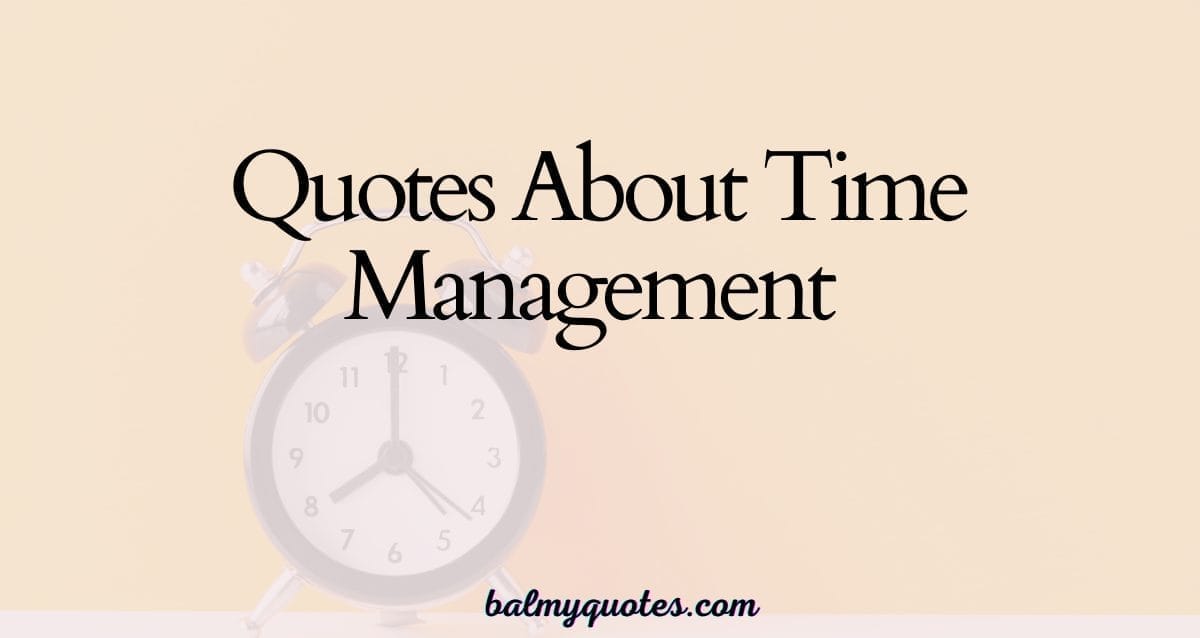 quotes about time management