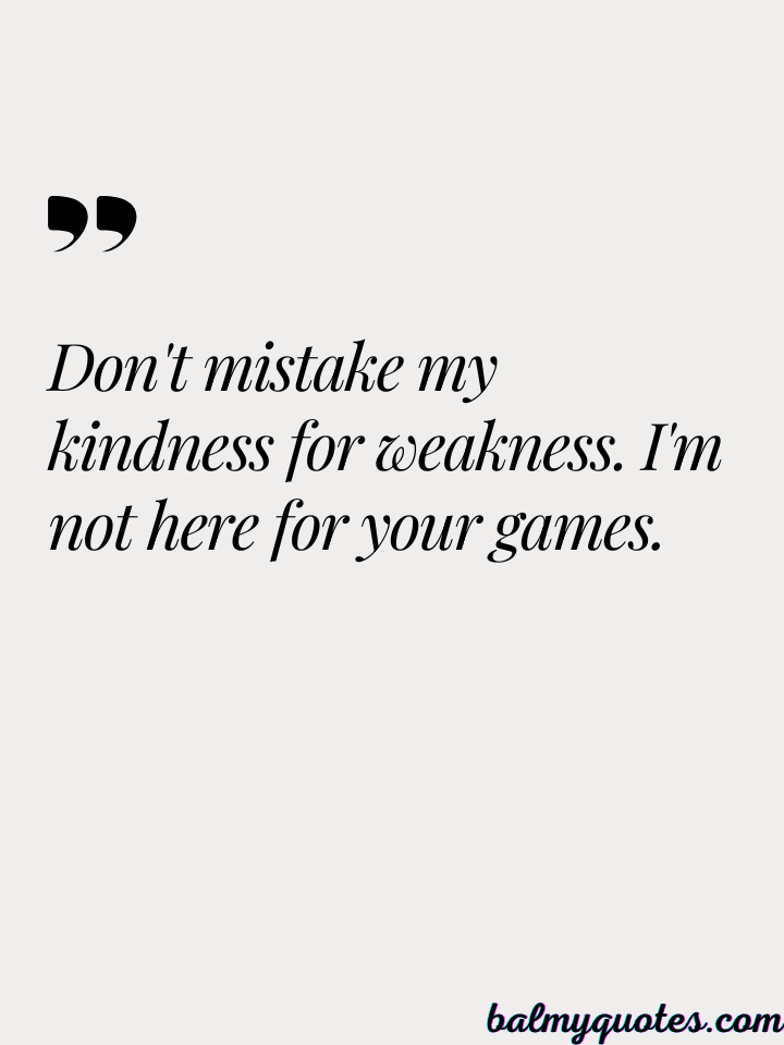 DO NOT PLAY WITH ME QUOTES__