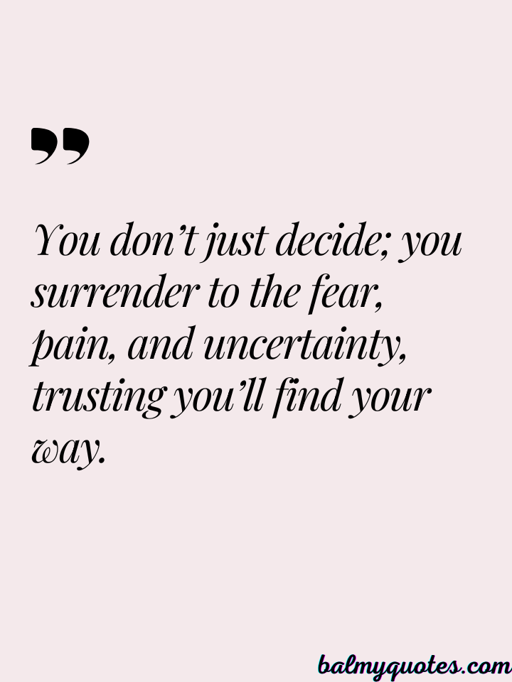 MAKING HARD DECISIONS IN LIFE QUOTES____